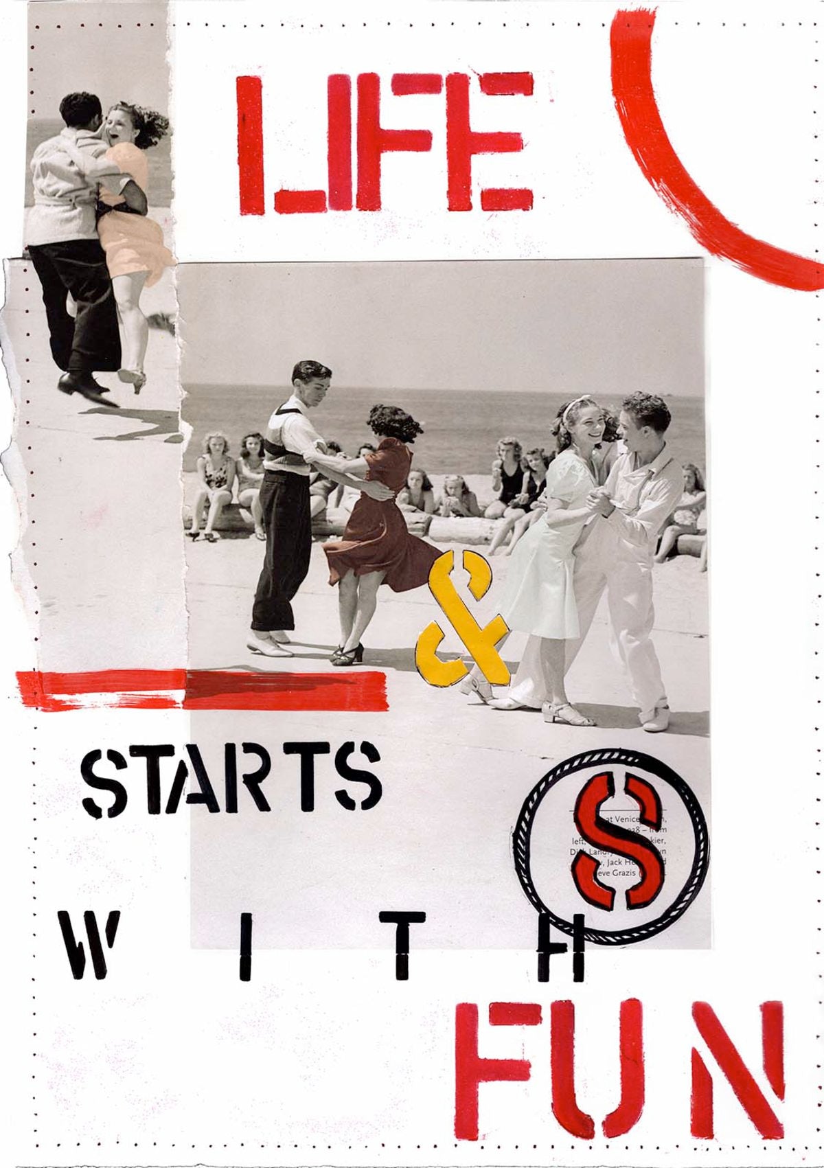 Contemporary Art Collage. Entitled: Life Starts With Fun by Maite Baron. Image description: Artwork